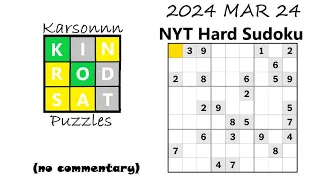 2024 MAR 24 - NYT Hard Sudoku Solve (no commentary)