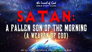 IOG - "Satan: A Fallen Son of the Morning (A Weapon of God)" 2022