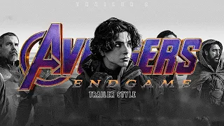 DUNE but with AVENGERS:ENDGAME TRAILER STYLE