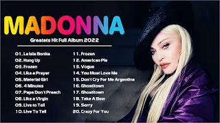 Madonna Greatest Hits Full Album 2022 - Madonna Best Songs Playlist 2022
