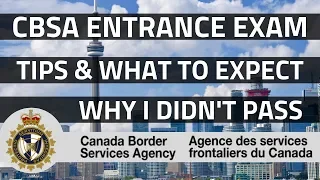 CBSA ENTRANCE EXAM || TIPS AND WHAT TO EXPECT (April 2024)