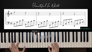 Beautiful In White || Piano Cover & Sheet