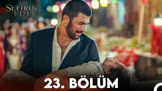 Sefirin Kızı 23. Bölüm