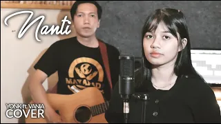 Nanti - Fredy (Yonk Baby ft. Vania Rizky T. Akustik Cover)