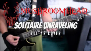 Mushroomhead - Solitaire Unraveling (Guitar Cover)