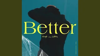 Better (Feat. Golden)