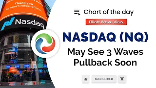 Nasdaq (NQ) May See 3 Waves Pullback Soon | Technical Analysis | Elliott Wave Forecast