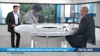 64' du 16/04/2014 - Congo: qui veut tuer le directeur du Parc des Virunga ?