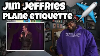 Jim Jeffries  - Plane Etiquette | REACTION