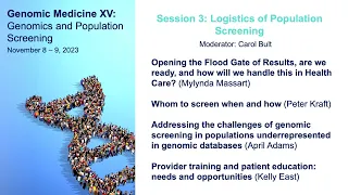 Genomic Medicine XV: Session 3 - Logistics of population screening