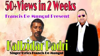 Khalljidar Padri  Song By  Francis De Mungul