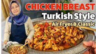 Turkish Style Chicken Breast 😍 Stove-Top & AIR FRYER