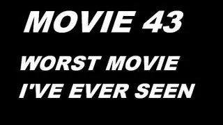 Movie 43 REVIEW (WORST MOVIE I'VE EVER SEEN)