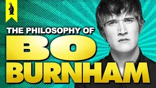 The Philosophy of Bo Burnham – Wisecrack Edition