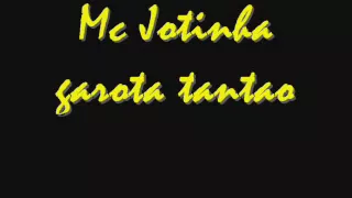 Mc jotinha-Garota tantão