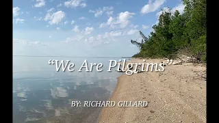 “We are Pilgrims” (The Servant Song)