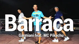 BARRACA  - Garmiani feat  MC Pikachu  Dance l Chakaboom Fitness Choreography