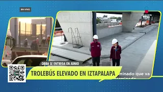 Así avanzan las obras del Trolebús elevado en Iztapalapa | Noticias con Francisco Zea