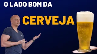 O Lado Bom da CERVEJA || Dr. Moacir Rosa