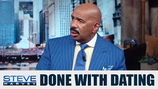 The reason you aren’t getting dates... || STEVE HARVEY