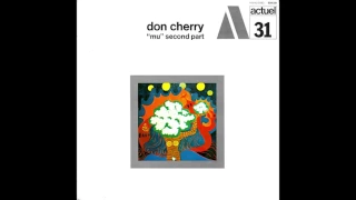 Don Cherry ‎- "Mu" Second Part (1969) FULL ALBUM