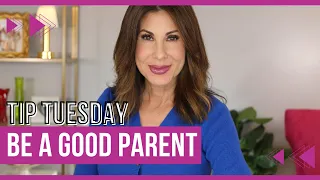 TIP TUESDAY | How to Be A Good Parent to Young Adults