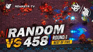 STARCRAFT FASTEST 🇰🇷 458 vs RANDOM PRO 🇰🇷:  Round 1