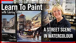 Learn to Paint! A French Street Scene in Watercolor for beginners and intermediate level painters.