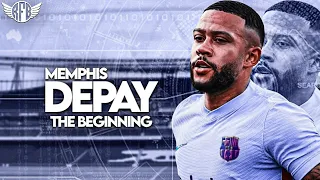 Memphis Depay - The Beginning - Magic Skills, Goals & Assists 2021