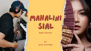 MAHALINI - Sial || Band Version by Reza Zulfikar