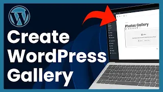 How To Create Gallery In WordPress (easy tutorial)