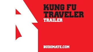 Kung Fu Traveler - Tiger Chen - Trailer - budomate.com