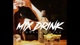 MR.Dior x T1One -  Mix Drink