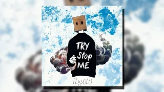FLY5OLO - TRY STOP ME [Future Bass]