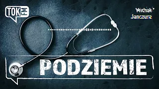 Podziemie: Czterdzieści tabletek dziennie [ODCINEK 1]