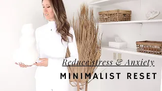 MINIMALIST RESET | 20 Habits + Hacks | Reduce Stress + Anxiety