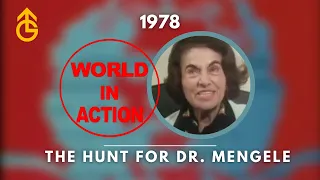 World In Action: The Hunt For Dr. Mengele