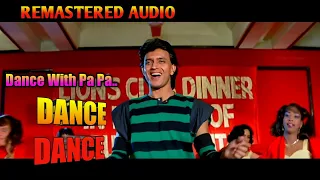 Dance with pa pa pa |1440P| DANCE DANCE | REMASTER AUDIO