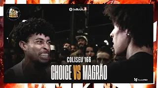 (DUELO DE LENDAS 🔥🔥) MAGRÃO (SP) X CHOICE - BATALHA DO COLISEU - EDIÇÃO 166