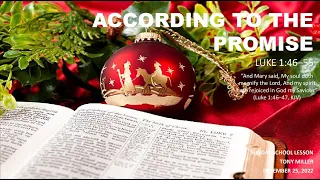 SUNDAY SCHOOL LESSON, DECEMBER 25, 2022, According to the Promise, LUKE 1: 46-55