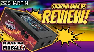 Sharpin Mini V3 Virtual Pinball Kit Review!