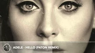 Adele - Hello (PATON Remix)