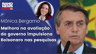 Mônica Bergamo: "Melhora na avaliação do governo Bolsonaro o impulsiona nas pesquisas"