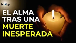 EL DESTINO DEL ALMA TRAS UNA MUERTE INESPERADA 🌹 Vida Después de la Muerte