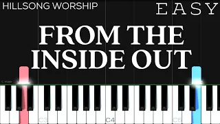 Hillsong Worship - From The Inside Out | EASY Piano Tutorial