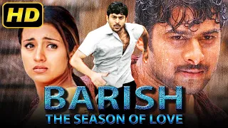 Baarish The Season of Love (Varsham) Prabhas Romantic Hindi Dubbed Full HD Movie | Trisha Krishnan