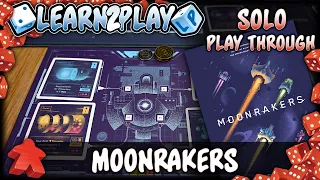 Learn to Play Presents: Moonrakers solo play through