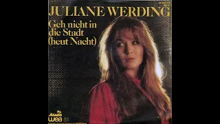 Juliane Werding - Geh nicht in die Stadt (heut Nacht)