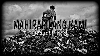 Krayzie Mac - MAHIRAP LANG KAMI (Lyrics Video) Prod. by Sleepless Beats