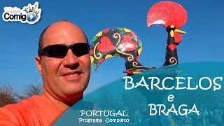 BARCELOS e BRAGA - NORTE DE PORTUGAL | Programa Viaje Comigo